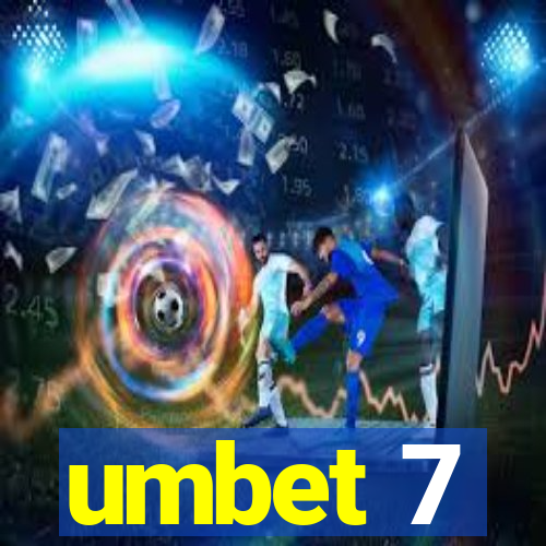 umbet 7